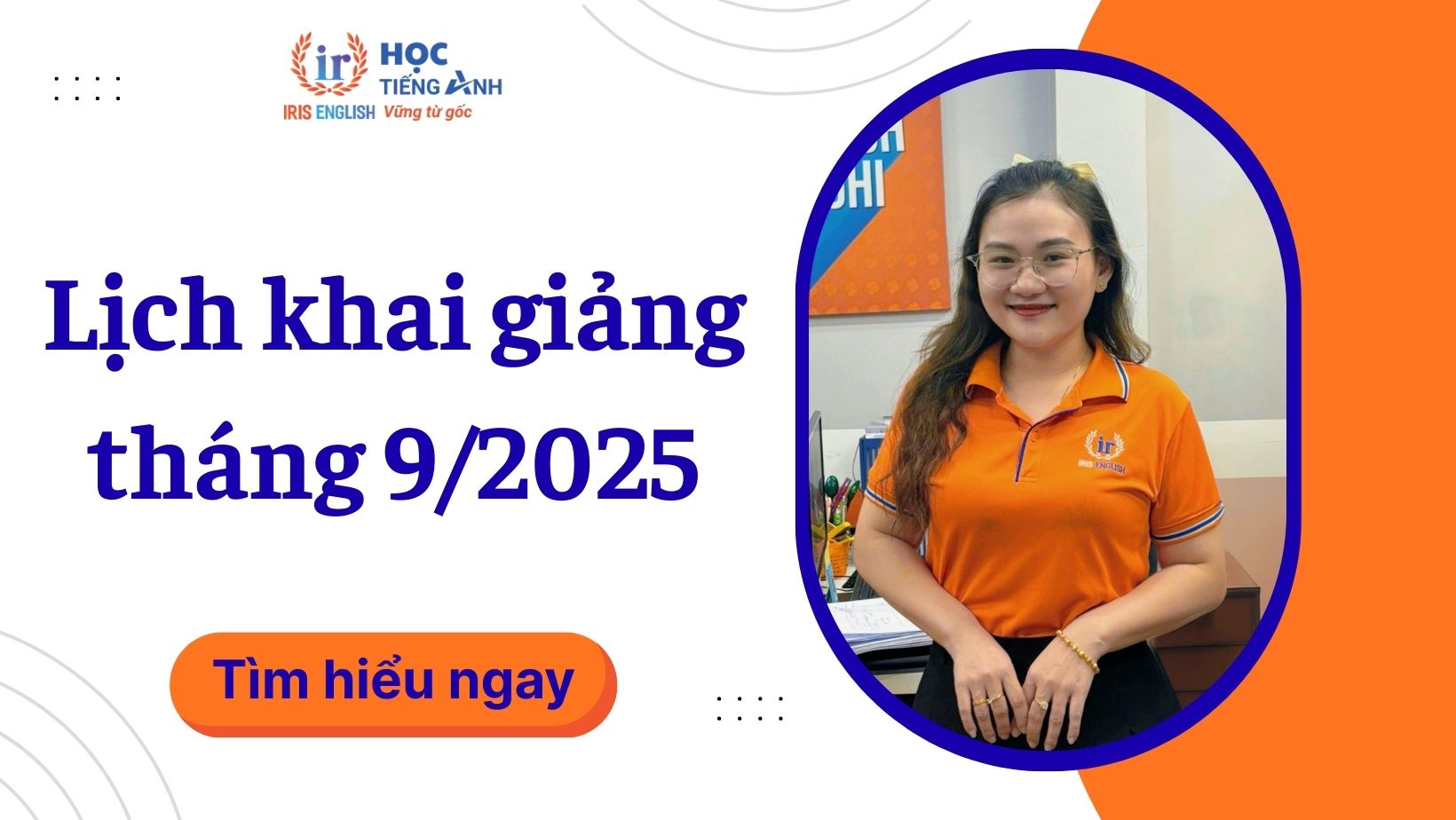 IRIS English – Lịch khai giảng dự kiến tháng 9/2025