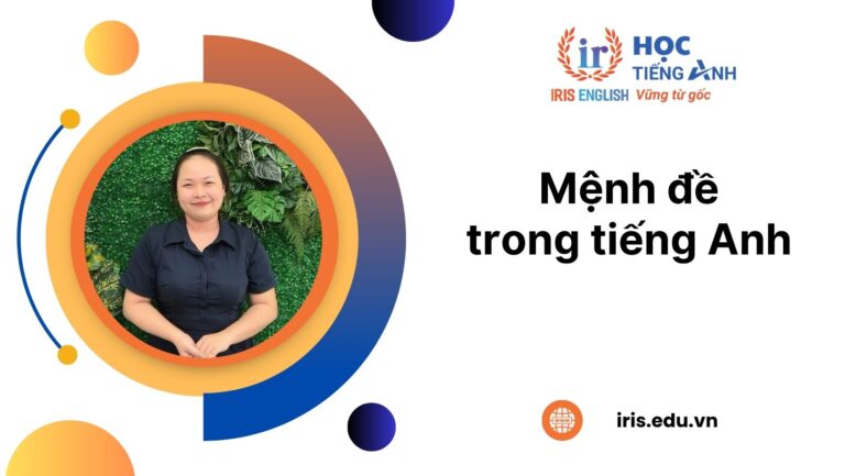 Mệnh đề trong tiếng Anh là gì? 6+ loại mệnh đề thường gặp