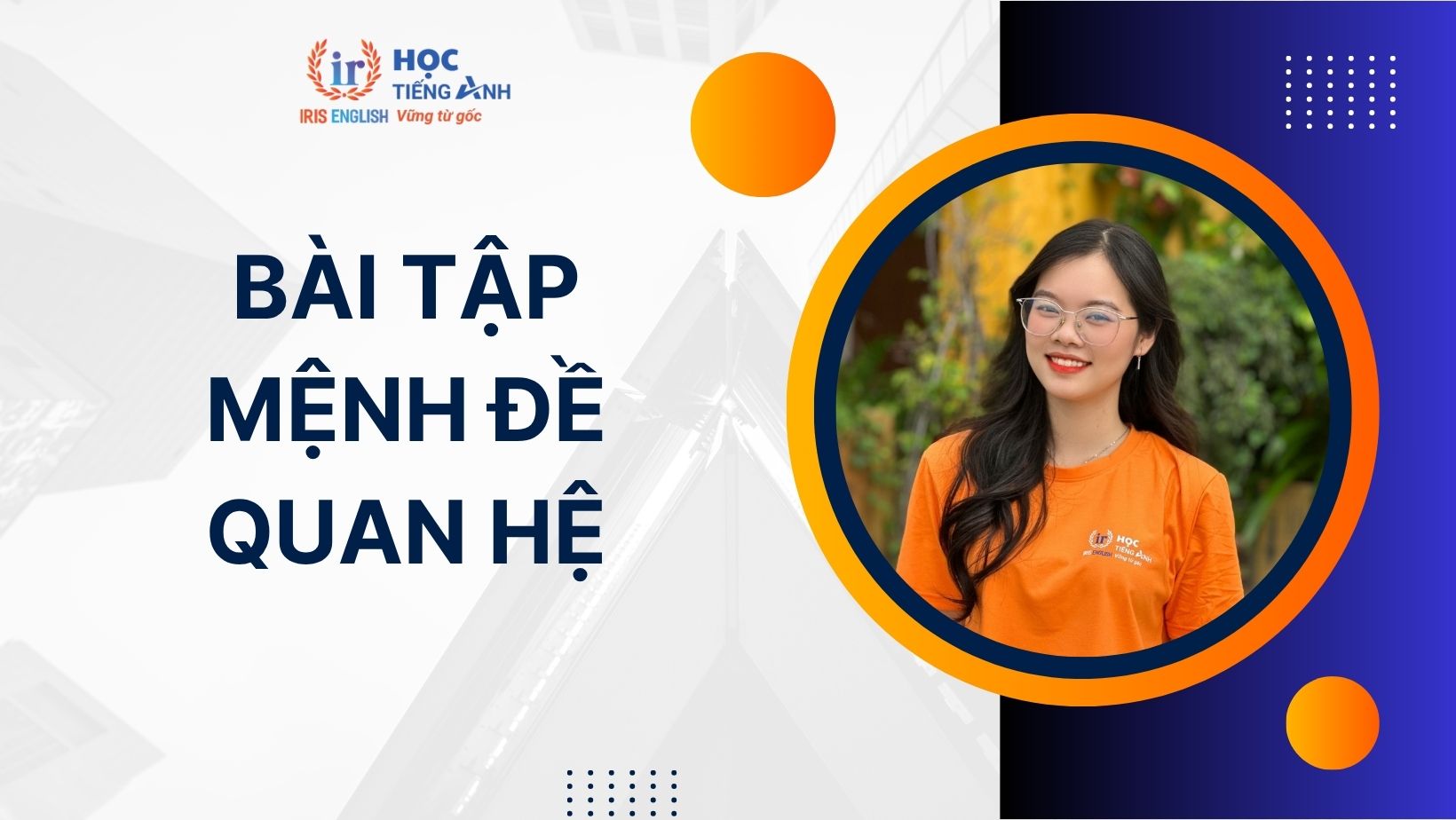 200 bài tập mệnh đề quan hệ lớp 8, 9 và lớp 10, 11, 12 có đáp án