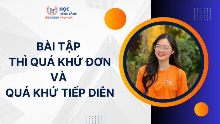 100+ bài tập thì quá khứ đơn và quá khứ tiếp diễn phần 2