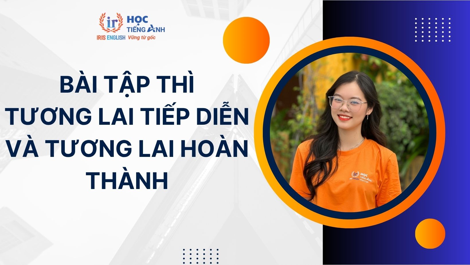 80+ bài tập thì tương lai tiếp diễn và tương lai hoàn thành có đáp án