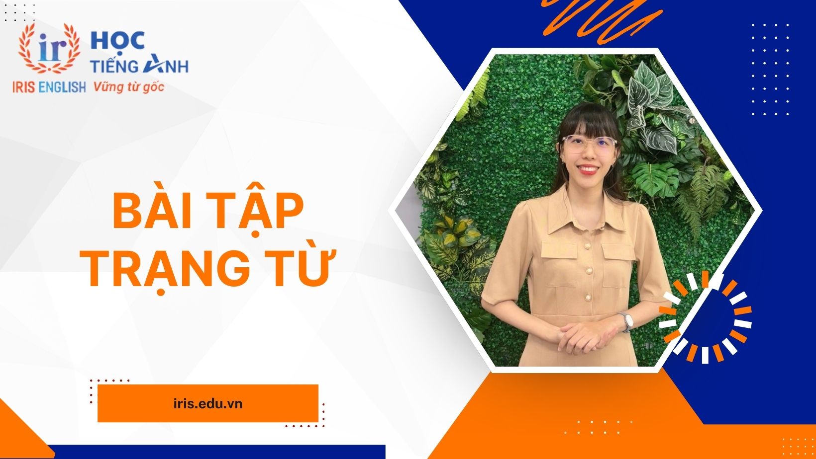 80+ bài tập trạng từ từ cơ bản đến nâng cao có đáp án