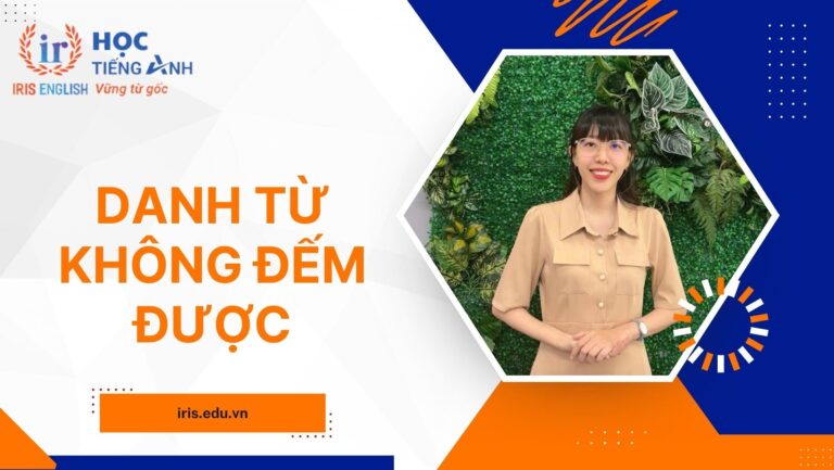 Tất tần tật lý thuyết về danh từ không đếm được