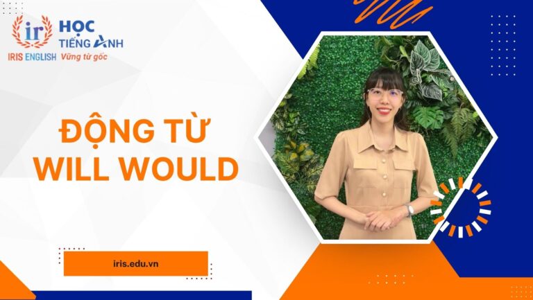 Tất tần tật lý thuyết về động từ will, would: Ý nghĩa, cách dùng